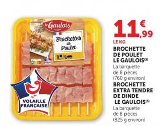 BROCHETTE DE POULET LE GAULOIS
