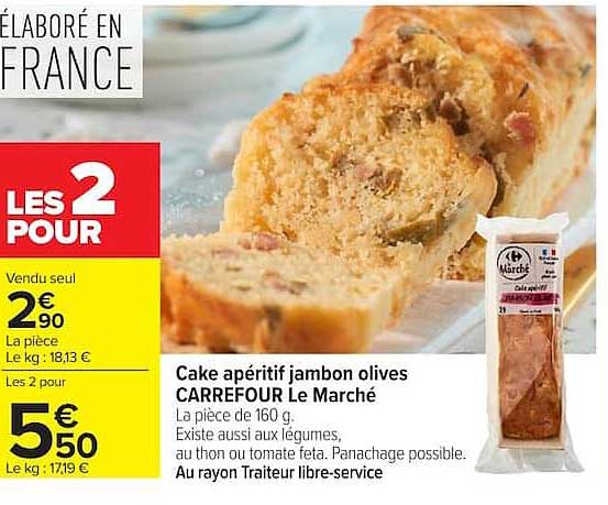 Cake apéritif jambon olives CARREFOUR Le Marché