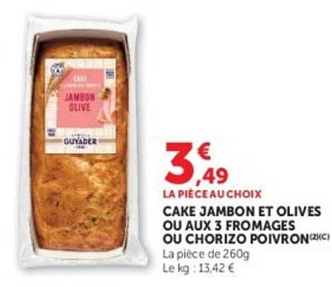 CAKE JAMBON ET OLIVES OU AUX 3 FROMAGES OU CHORIZO POIVRON (2X)