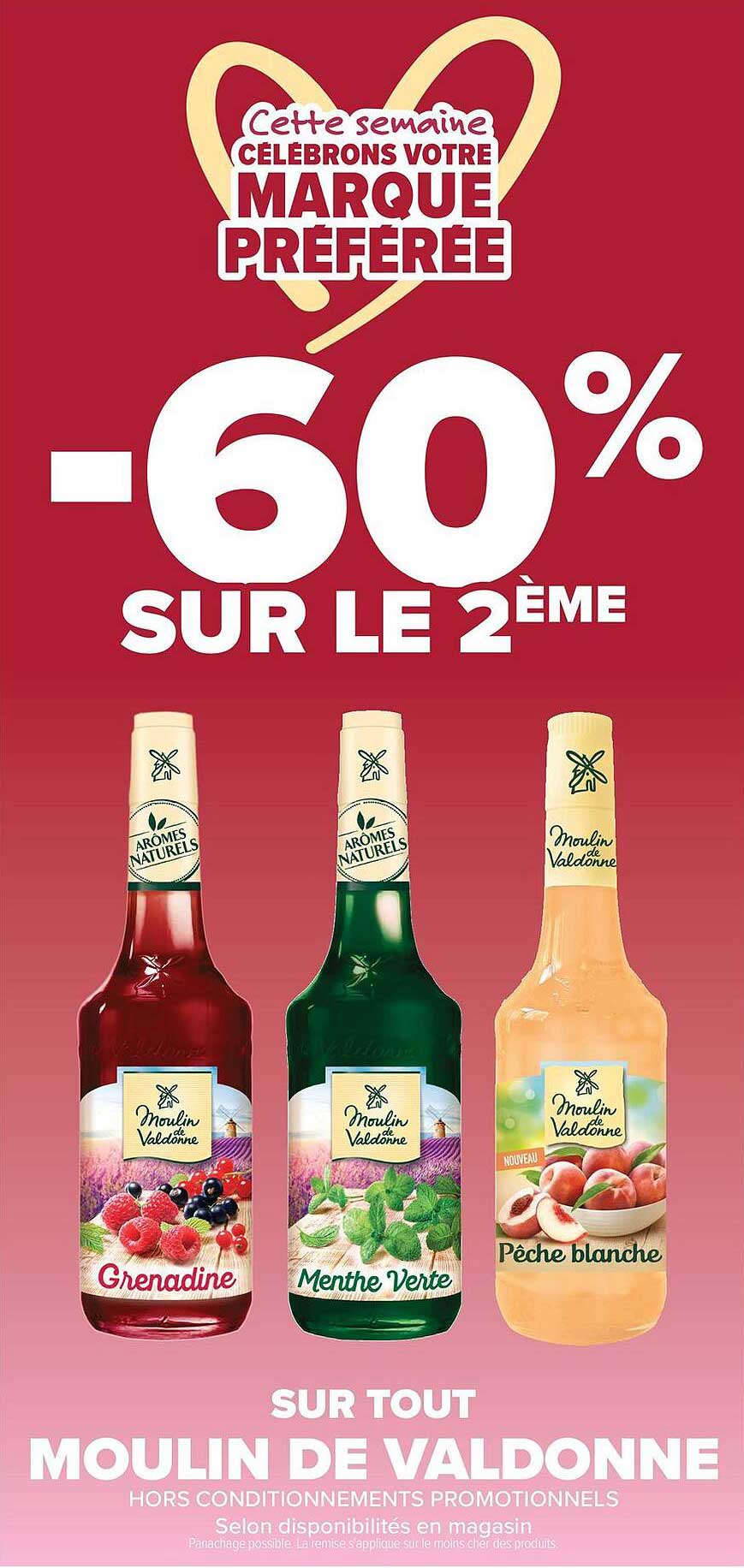Cette semaine CÉLÉBRONS VOTRE MARQUE PRÉFÉRÉE -60% SUR LE 2ÈME SUR TOUT MOULIN DE VALDONNE