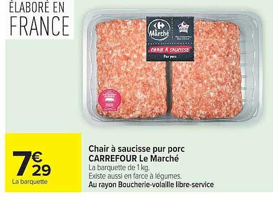 Chair à saucisse pur porc CARREFOUR Le Marché