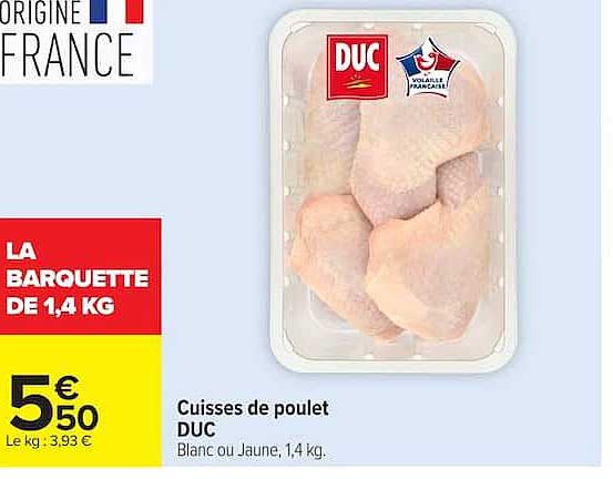 Cuisses de poulet DUC Blanc ou Jaune, 1,4 kg