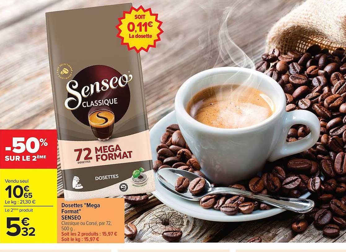 Dosettes "Mega Format" SENSEO Classique ou Corsé, par 72, 500 g
