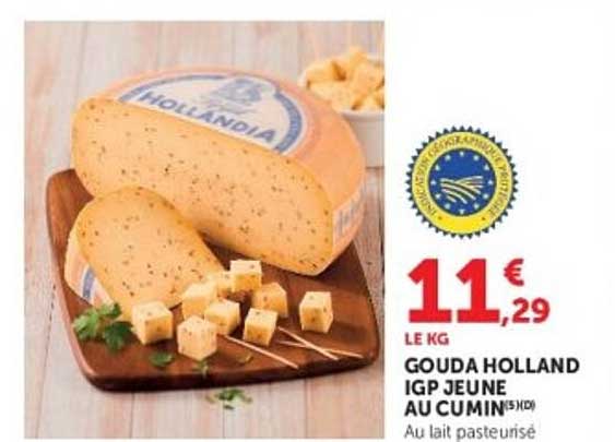GOUDA HOLLAND IGP JEUNE AU CUMIN 5%