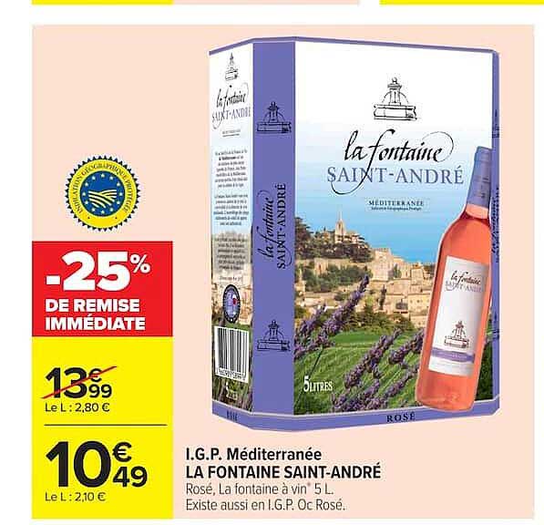 I.G.P. Méditerranée LA FONTAINE SAINT-ANDRÉ Rosé, La fontaine à vin 5 L