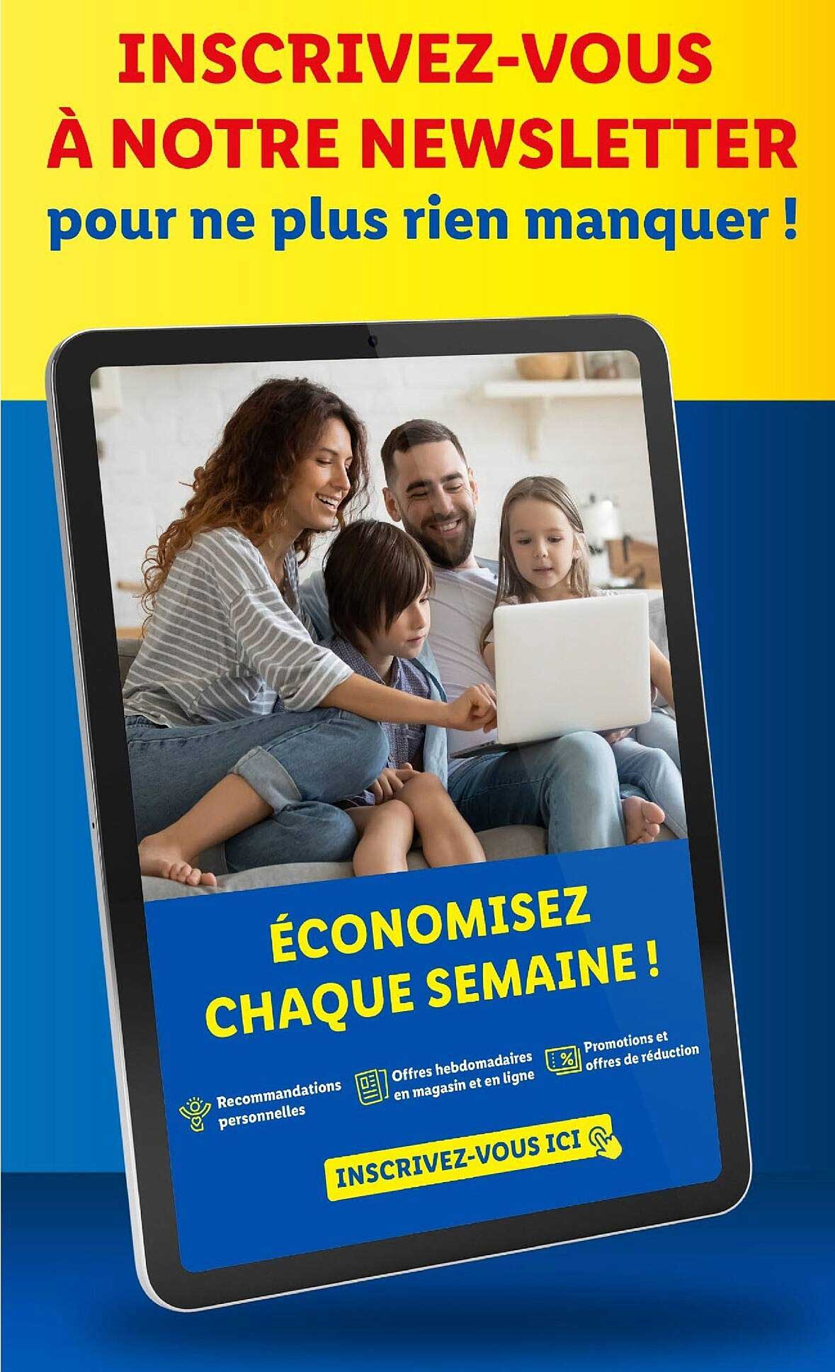 INSCRIVEZ-VOUS À NOTRE NEWSLETTER pour ne plus rien manquer !