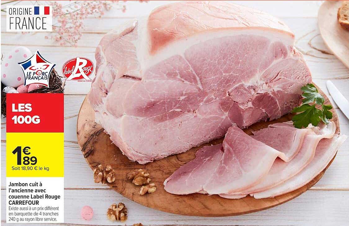 Jambon cuit à l’ancienne avec couenne Label Rouge CARREFOUR