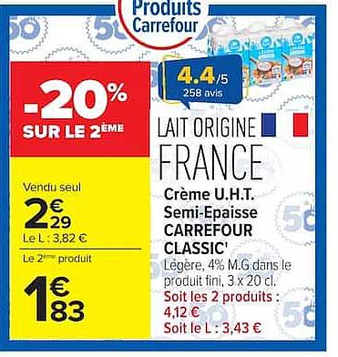 LAIT ORIGINE FRANCE Crème U.H.T. Semi-épaisse CARREFOUR CLASSIC'