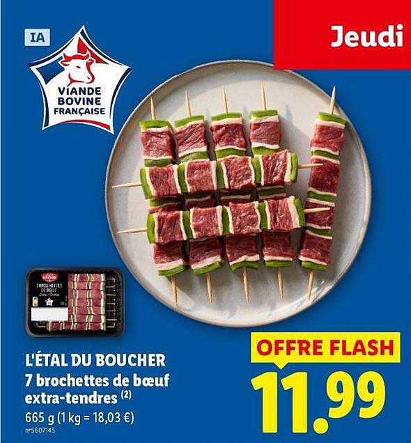 L'ÉTAL DU BOUCHER 7 brochettes de bœuf extra-tendres
