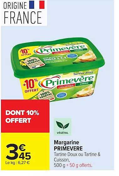 Margarine PRIMEVERE Tartine Doux ou Tartine & Cuisson 500 g + 50 g offerts.