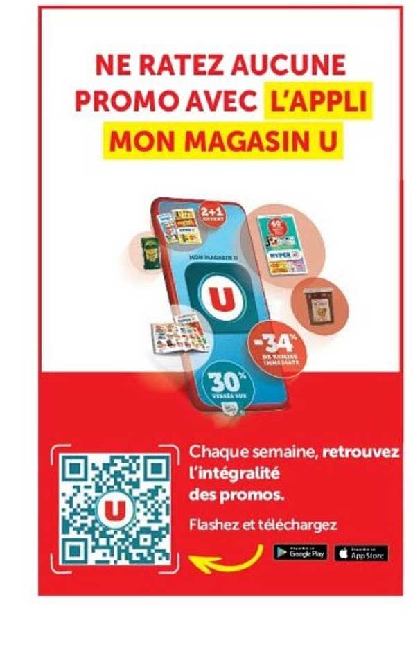NE RATEZ AUCUNE PROMO AVEC L'APPLI MON MAGASIN U