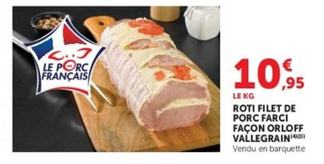 ROTI FILET DE PORC FARCI FAÇON ORLOFF VALLEGRAIN