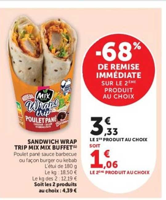 SANDWICH WRAP TRIP MIX MIX BUFFET™ Poulet pané sauce barbecue ou façon burger ou kebab