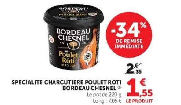 SPECIALITE CHARCUTIERE POULET ROTI BORDEAU CHESNEL