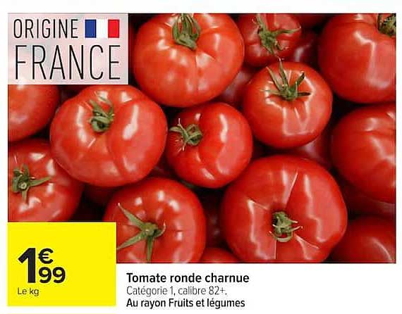 Tomate ronde charnue