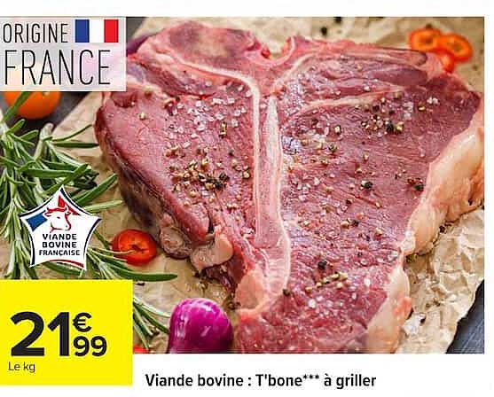 Viande bovine : T-bone*** à griller