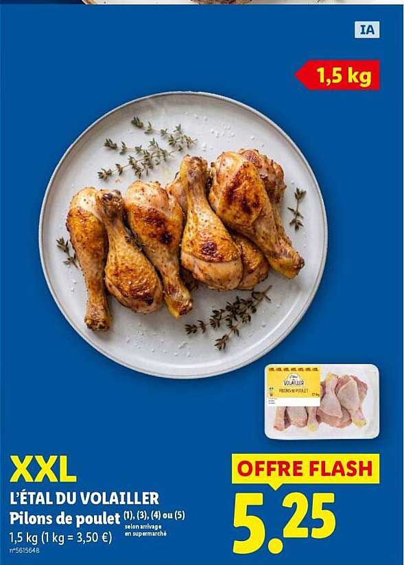 XXL L'ÉTAL DU VOLAILLER Pilons de poulet (1), (3), (4) ou (5) 1,5 kg (1 kg = 3,50 €)