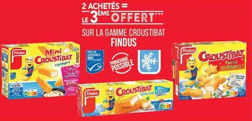 2 ACHETÉS = LE 3ÈME OFFERT*** SUR LA GAMME CROUSTIBAT FINDUS