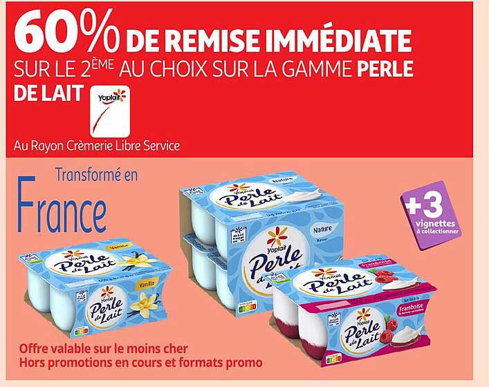 60% DE REMISE IMMEDIATE SUR LE 2ÈME AU CHOIX SUR LA GAMME PERLE DE LAIT