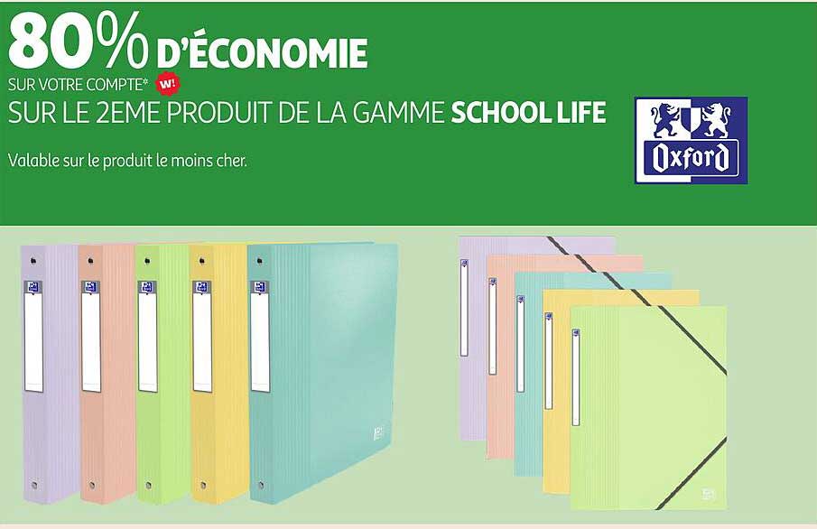 80% d'économie sur votre compte sur le 2ème produit de la gamme School Life