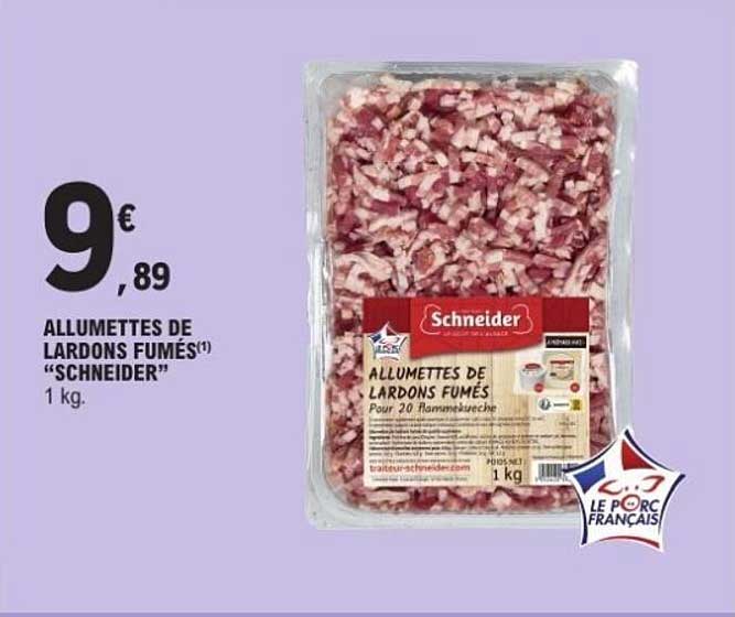 ALLUMETTES DE LARDONS FUMÉS"SCHNEIDER"