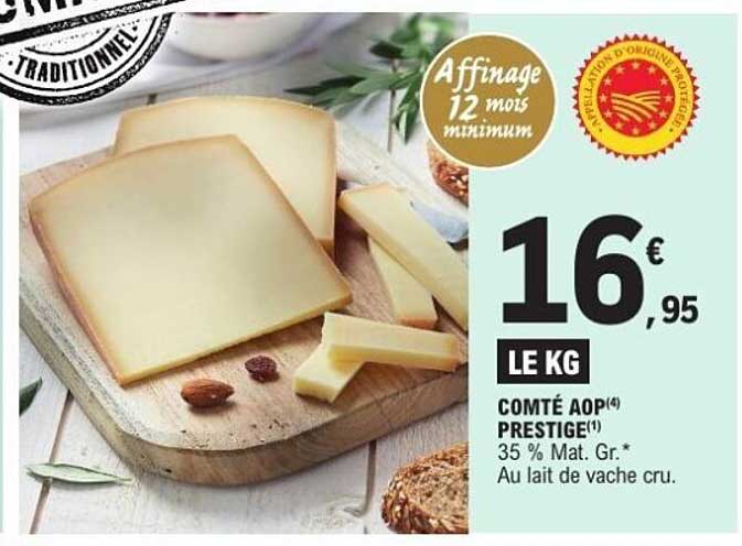 COMTÉ AOP(4) PRESTIGE(*) 35 % Mat. Gr.* Au lait de vache cru.
