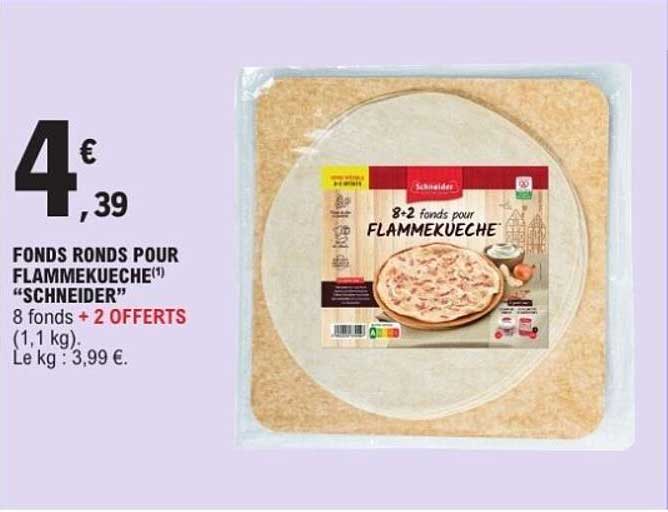 FONDS RONDS POUR FLAMMEKUECHE "SCHNEIDER"