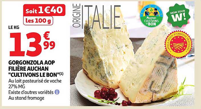 GORGONZOLA AOP FILIÈRE AUCHAN "CULTIVONS LE BON"