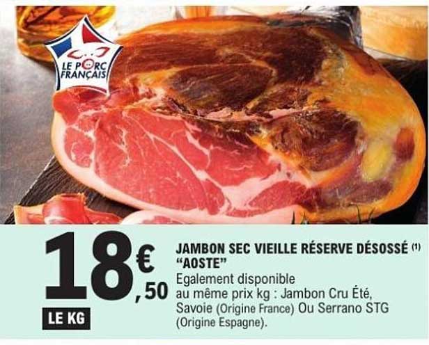 JAMBON SEC VIEILLE RÉSERVE DÉSOSSÉ "AOSTE"