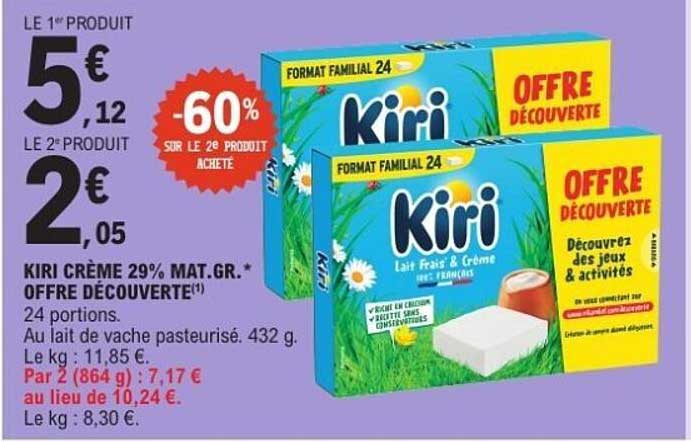 KIRI CRÈME 29% MAT.GR.* - OFFRE DÉCOUVERTE