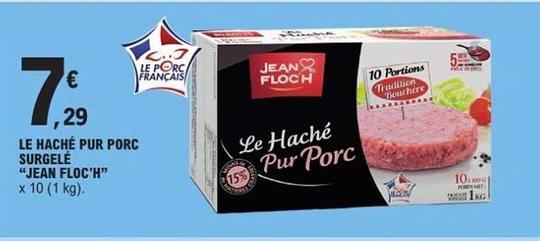 LE HACHÉ PUR PORC SURGELÉ "JEAN FLOCH"