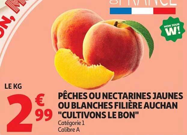 Pêches ou nectarines jaunes ou blanches filière Auchan "Cultivons le bon"