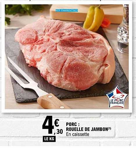 PORC : ROUELLE DE JAMBON En caisssette