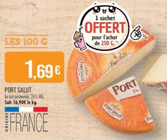 PORT SALUT - 1 sachet OFFERT pour l'achat de 250 G.