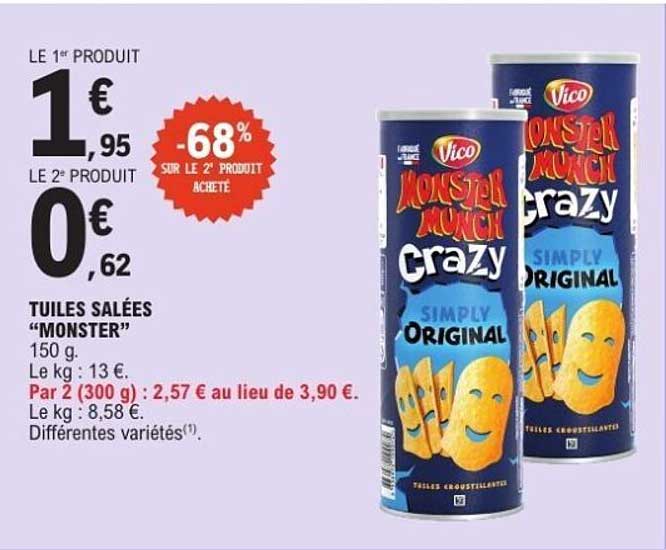 TUILES SALÉES “MONSTER”