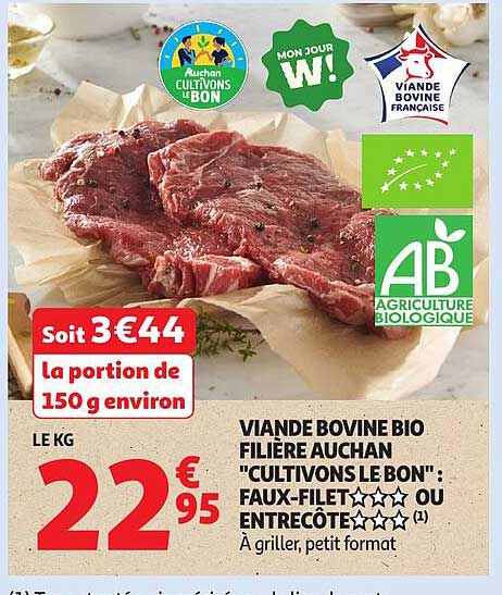 VIANDE BOVINE BIO FILIERE AUCHAN "CULTIVONS LE BON" : FAUX-FILET OU ENTRECÔTÉ