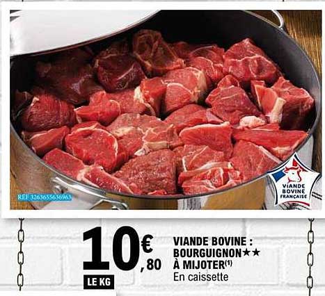 VIANDE BOVINE : BOURGUIGNON★★ À MIJOTER