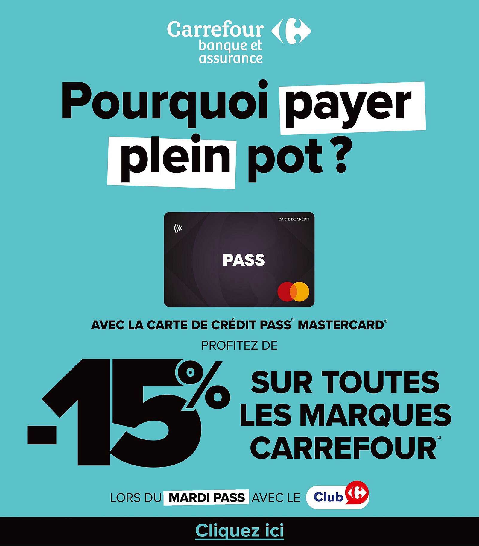 -15% sur toutes les marques Carrefour avec la carte de crédit PASS
