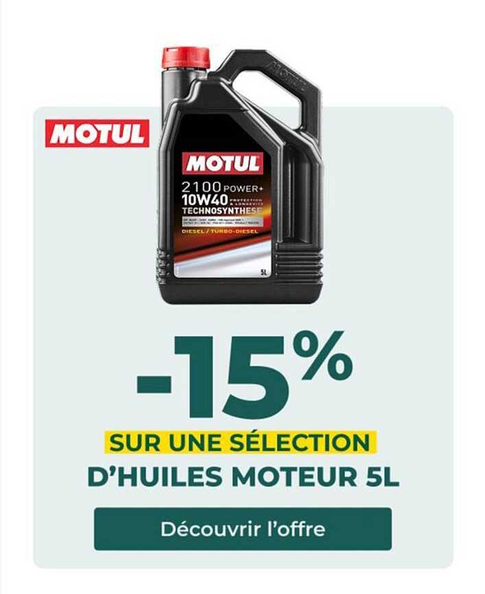 -15% SUR UNE SÉLECTION D’HUILES MOTEUR 5L