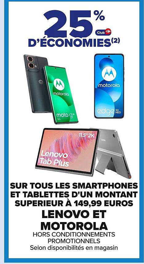 25 % d'économies sur tous les smartphones et tablettes d'un montant supérieur à 149,99 euros