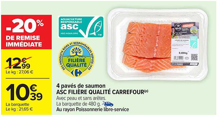 4 pavés de saumon ASC FILIÈRE QUALITÉ CARREFOUR