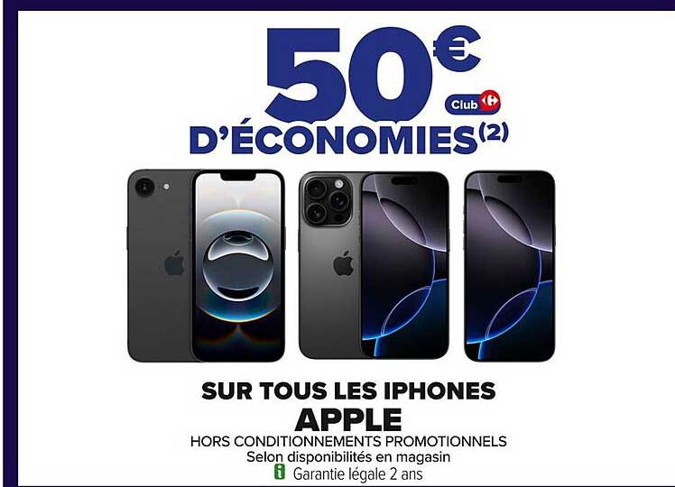 50€ D'ÉCONOMIES SUR TOUS LES IPHONES APPLE