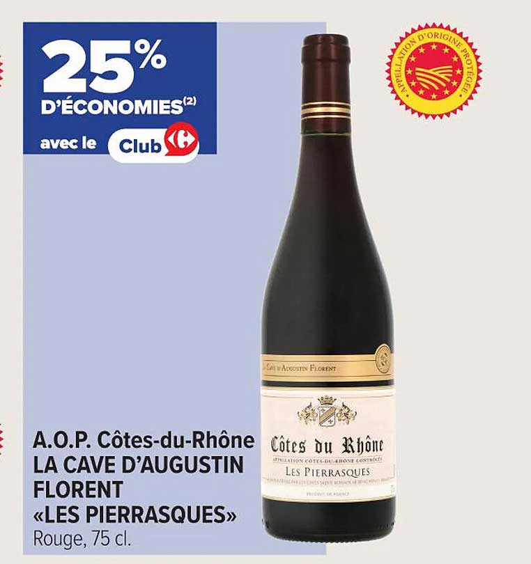 A.O.P. Côtes-du-Rhône LA CAVE D’AUGUSTIN FLORENT «LES PIERRASQUES» Rouge, 75 cl.