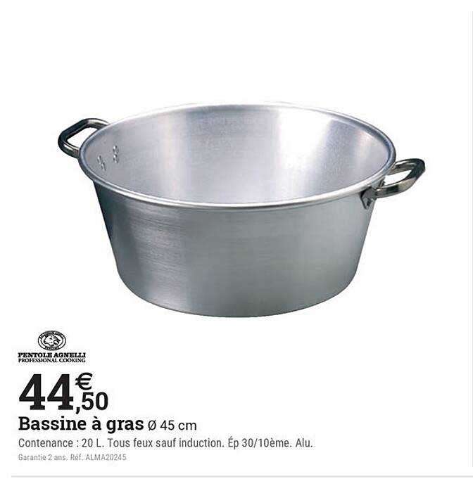 Bassine à gras Ø 45 cm