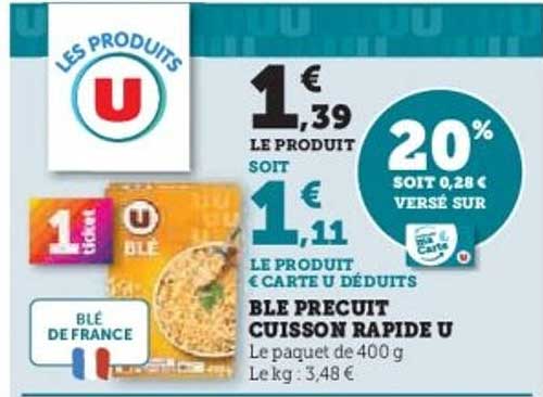 BLÉ PRÉCUIT CUISSON RAPIDE U