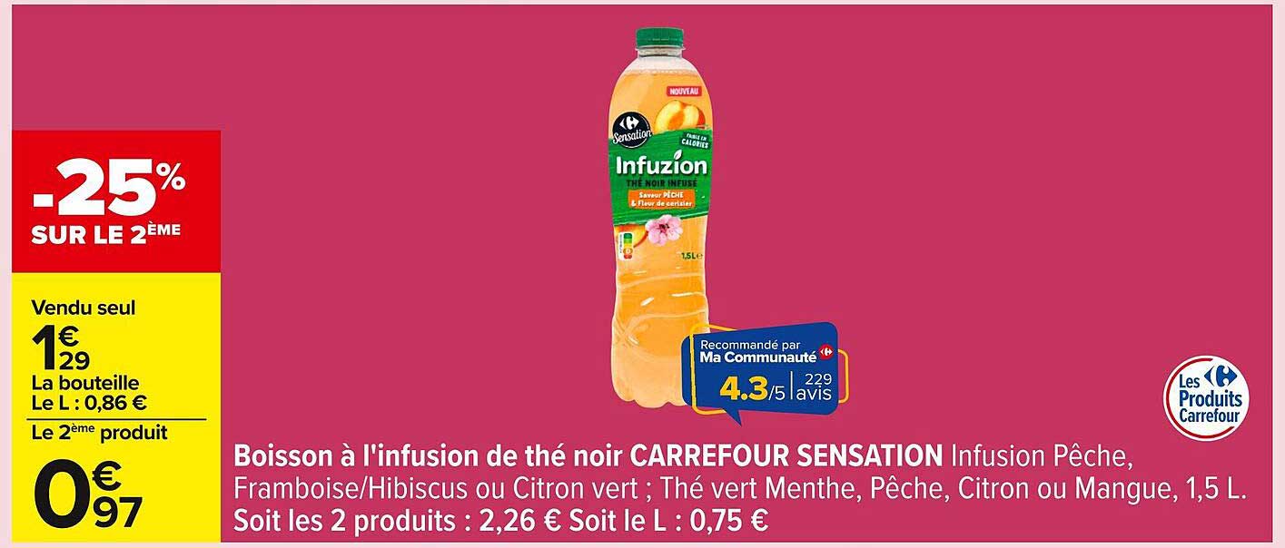 Boisson à l'infusion de thé noir CARREFOUR SENSATION Infusion Pêche, Framboise/Hibiscus ou Citron vert