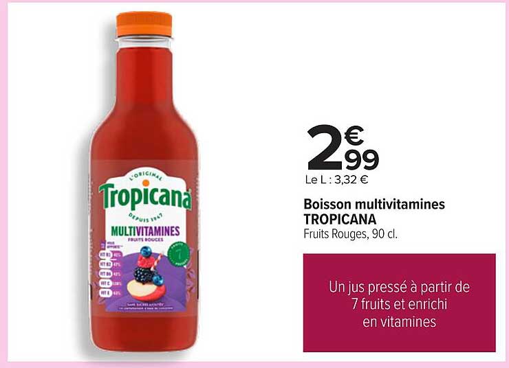 Boisson multivitamines TROPICANA Fruits Rouges, 90 cl.