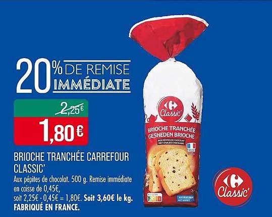 Brioche tranchée Carrefour Classic’
