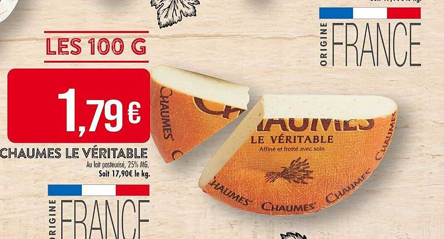 CHAUMES LE VÉRITABLE