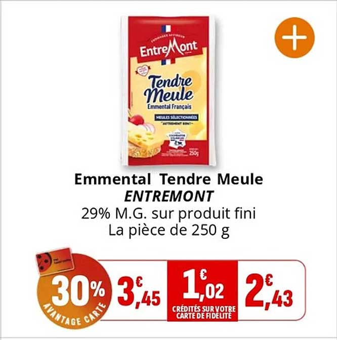 Emmental Tendre Meule ENTREMONT